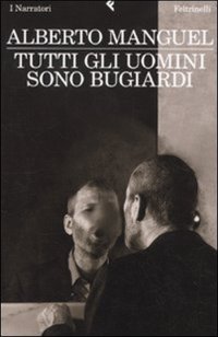Tutti gli uomini sono bugiardi