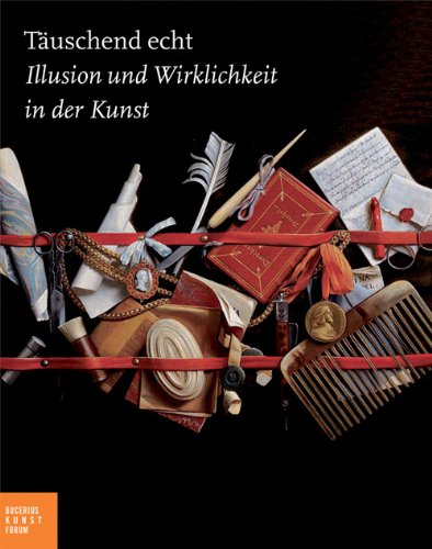 Täuschend echt. Die Kunst des Trompe-l'oil Täuschend echt. Die Kunst des Trompe-l'oil