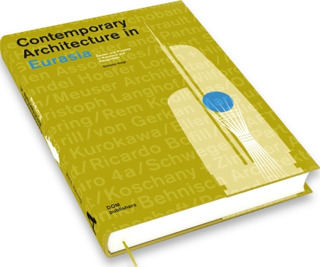 Contemporary Architecture in Eurasia Contemporary Architecture in Eurasia
