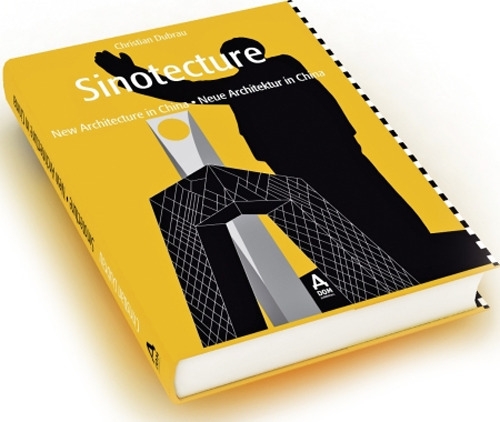 Sinotecture. New Architecture in China Sinotecture. New Architecture in China