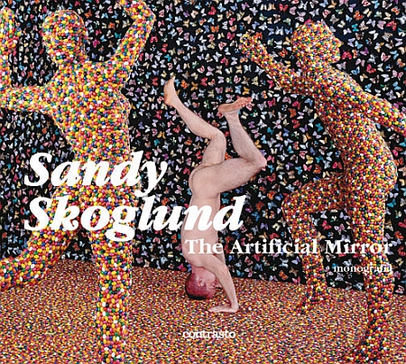 Sandy Skoglund. The Artificial Mirror. Monograph Sandy Skoglund. The Artificial Mirror. Monograph