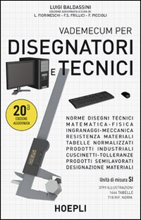 Vademecum per Disegnatori e Tecnici Vademecum per Disegnatori e Tecnici