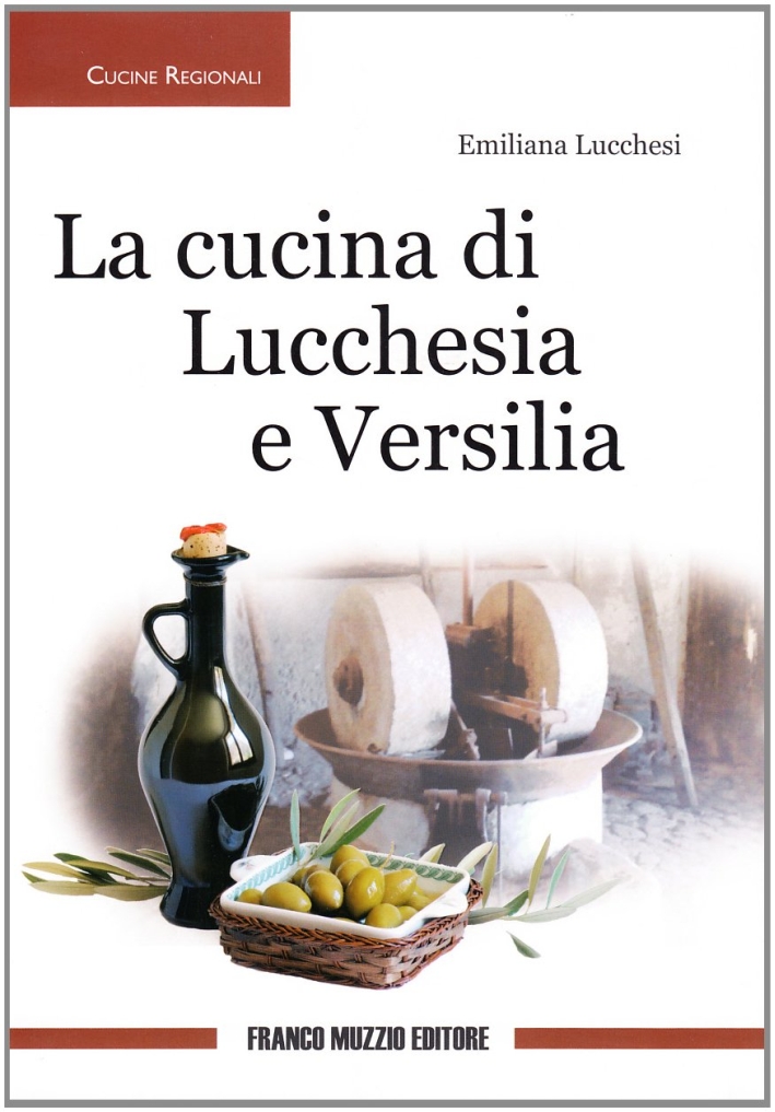 Cucina di Lucchesia e Versilia Cucina di Lucchesia e Versilia