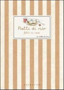 Piatti di riso fatti in casa Piatti di riso fatti in casa