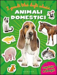 Animali Domestici. Con Adesivi Animali Domestici. Con Adesivi