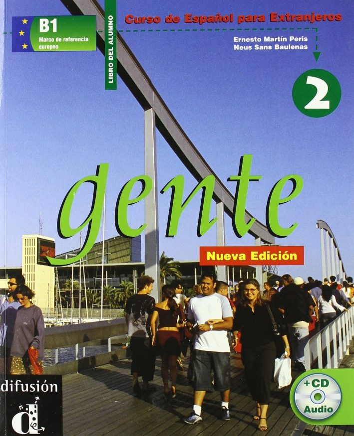 Gente. Curso de Español para extranjeros. Libro del alumno. Con CD Audio. Vol. 2 Gente. Curso de Español para extranjeros. Libro del alumno. Con CD Audio. Vol. 2