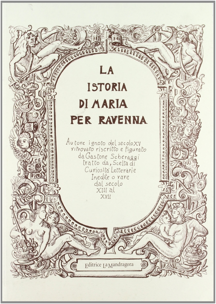 La istoria di Maria per Ravenna La istoria di Maria per Ravenna