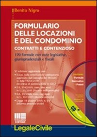 Formulario delle locazioni e del condominio. Con CD-ROM Formulario delle locazioni e del condominio. Con CD-ROM