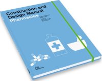 Construction and Design Manual. Pharmacies