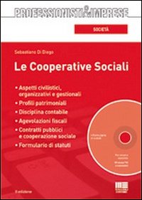 Le cooperative sociali. Con CD-ROM Le cooperative sociali. Con CD-ROM