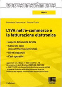 L'IVA nell'e-commerce e la fatturazione elettronica L'IVA nell'e-commerce e la fatturazione elettronica