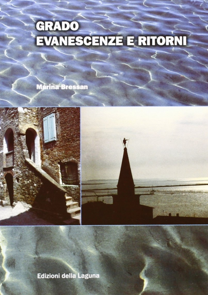 Grado. Evanescenze e ritorni Grado. Evanescenze e ritorni
