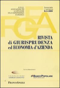 Rivista di giurisprudenza ed economia d'azienda (2009). Vol. 6 Rivista di giurisprudenza ed economia d'azienda (2009). Vol. 6
