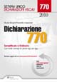Dichiarazione 770. Semplificato e ordinario. Casi risolti, esempi di calcolo rigo per rigo Dichiarazione 770. Semplificato e ordinario. Casi risolti, esempi di calcolo rigo per rigo