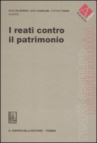 I reati contro il patrimonio I reati contro il patrimonio