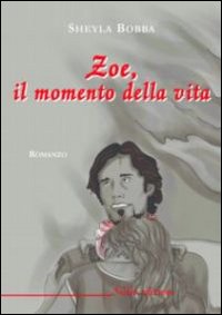 Zoe, il momento della vita Zoe, il momento della vita