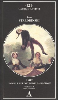 1789, i Sogni e gli Incubi della Ragione 1789, i Sogni e gli Incubi della Ragione