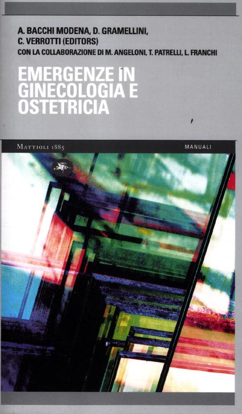 Emergenze in ginecologia ed ostetricia Emergenze in ginecologia ed ostetricia