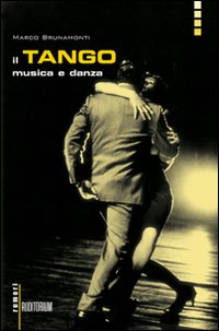 Il tango, musica e danza Il tango, musica e danza