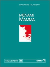 Menami, mamma Menami, mamma