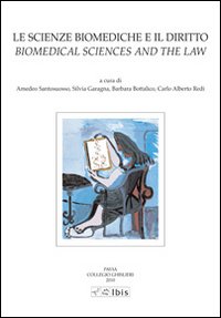 Le scienze biomediche e il diritto-Biomedical sciences and the law. Ediz. bilingue Le scienze biomediche e il diritto-Biomedical sciences and the law. Ediz. bilingue