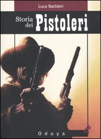 Storia dei Pistoleri Storia dei Pistoleri