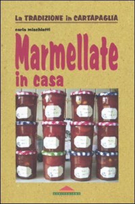 Marmellate in casa Marmellate in casa