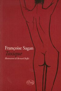 Toxique. Diario delle Tossicodipendenza