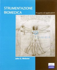 Strumentazione biomedica. Progetto ed applicazioni
