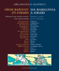 From Babylon to Sybaris-Da Babilonia a Sibari. Ediz. bilingue