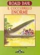 Il coccodrillo Enorme