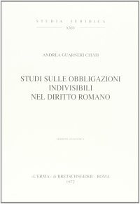Studi sulle obbligazioni indivisibili in diritto romano (1921)