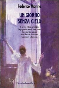 Un Giorno Senza Cielo