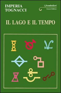 Il lago e il tempo Il lago e il tempo