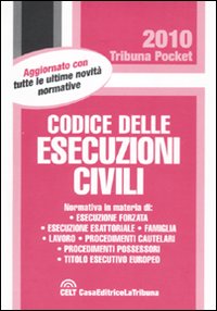 Codice delle esecuzioni civili Codice delle esecuzioni civili