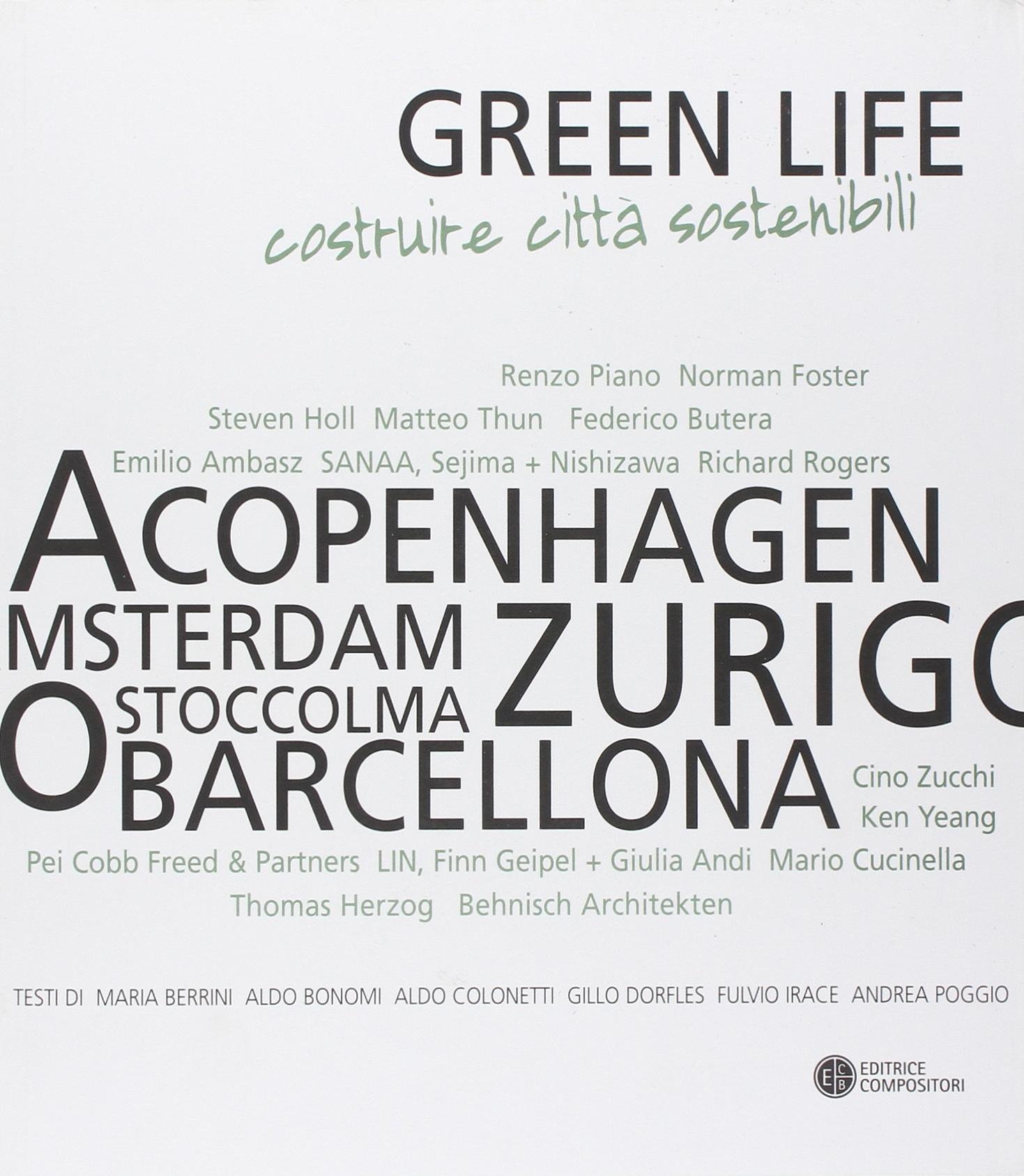 Green Life. Costruire città sostenibili Green Life. Costruire città sostenibili