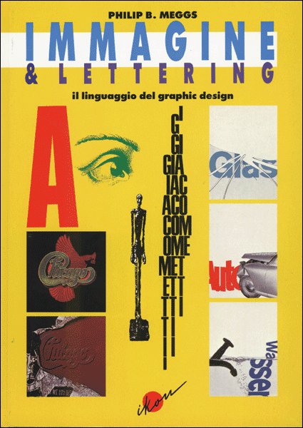 Immagine & lettering. Il linguaggio del graphic design Immagine & lettering. Il linguaggio del graphic design