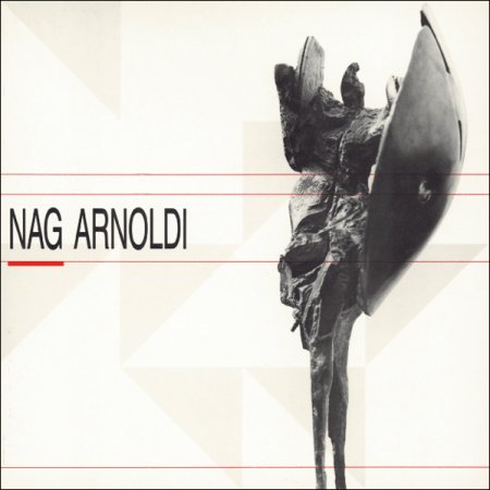 Nag Arnoldi. Ferrara, Galleria Civica d'Arte Moderna, 1990 Nag Arnoldi. Ferrara, Galleria Civica d'Arte Moderna, 1990