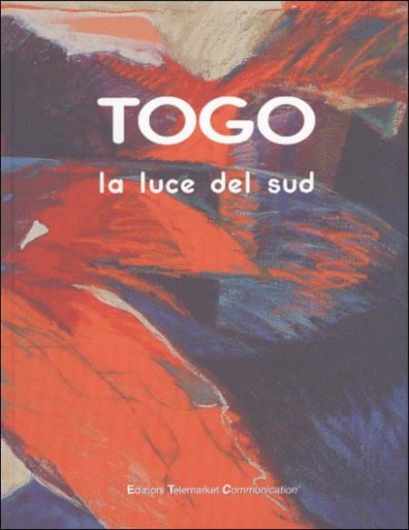 Togo. La luce del sud Togo. La luce del sud