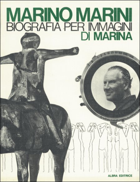 Marino Marini. Biografia per immagini di Marina Marino Marini. Biografia per immagini di Marina