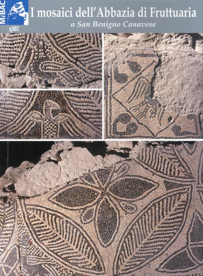 I mosaici dell'Abbazia di Fruttuaria a San Benigno Canavese I mosaici dell'Abbazia di Fruttuaria a San Benigno Canavese