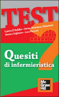 Quesiti di infermieristica Quesiti di infermieristica