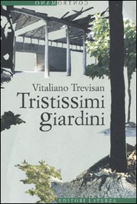 Tristissimi giardini Tristissimi giardini