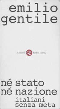 Né Stato né Nazione. Italiani Senza Meta Né Stato né Nazione. Italiani Senza Meta