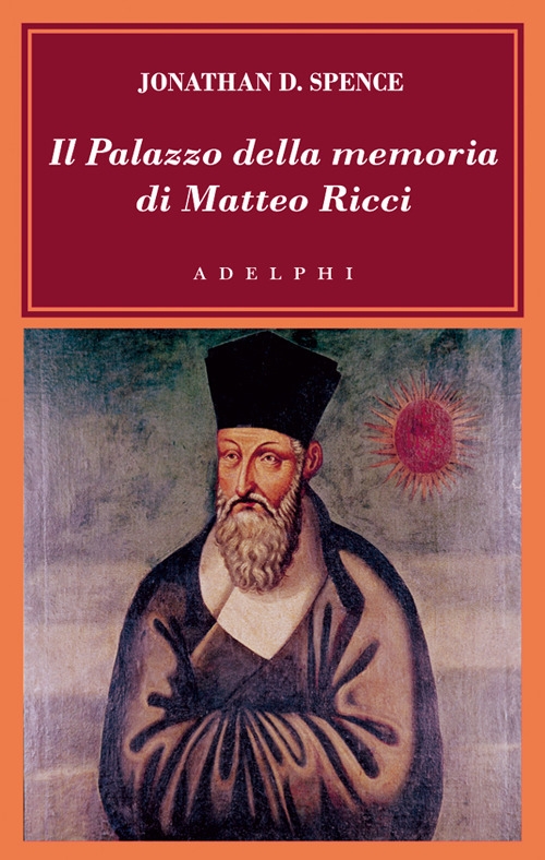 Il Palazzo della memoria di Matteo Ricci Il Palazzo della memoria di Matteo Ricci