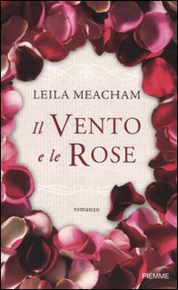 Il vento e le rose Il vento e le rose