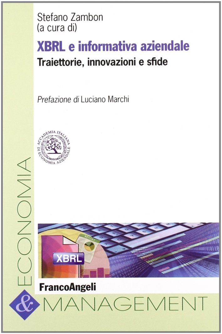 XBRL e informativa aziendale. Traiettorie, innovazioni e sfide XBRL e informativa aziendale. Traiettorie, innovazioni e sfide