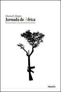 Jornada de Africa. Romanzo d'amore e morte del sottotenente Sebastianio Jornada de Africa. Romanzo d'amore e morte del sottotenente Sebastianio