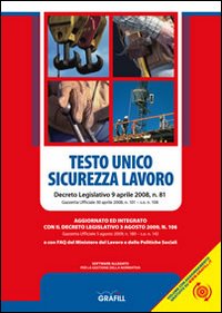 Testo Unico sicurezza lavoro. Con Contenuto digitale per download e accesso on line Testo Unico sicurezza lavoro. Con Contenuto digitale per download e accesso on line