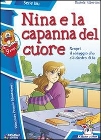 Nina e la capanna del cuore Nina e la capanna del cuore